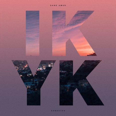 IKYK ft. Sangstaa | Boomplay Music