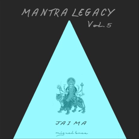 Jai Ma: Mantra Legacy, Vol. 5 | Boomplay Music