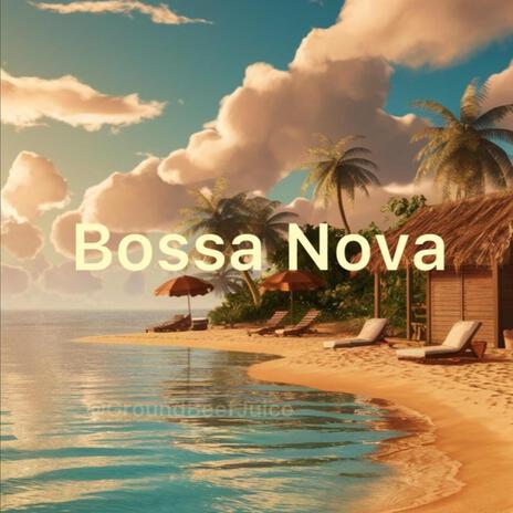 Bossa Nova | Boomplay Music