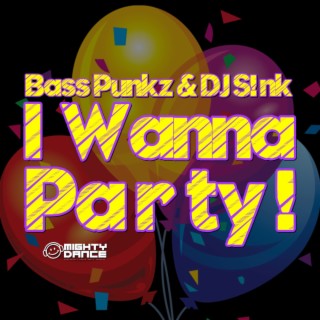 I Wanna Party !