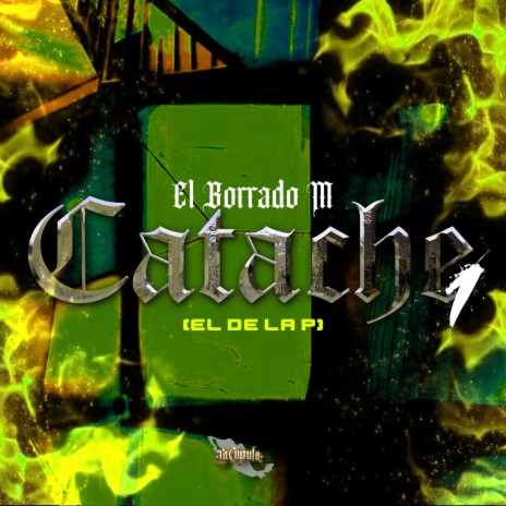 Catache 1 (El De La P)