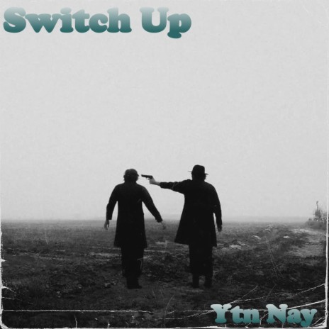 Switch Up (Official Audio) | Boomplay Music