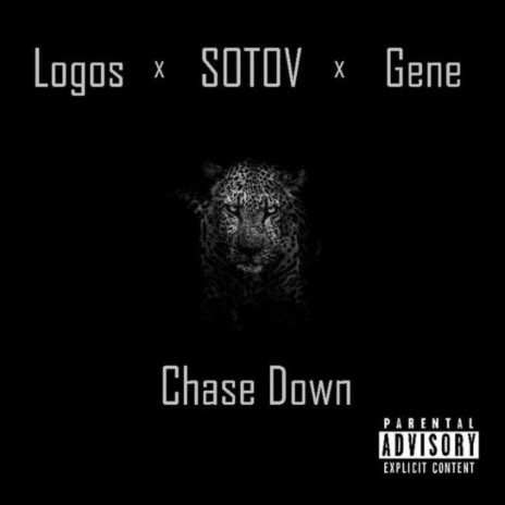 Chase Down ft. SOTOV & Gene | Boomplay Music