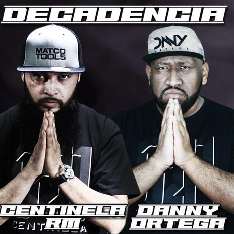 Decadencia ft. Danny Ortega | Boomplay Music