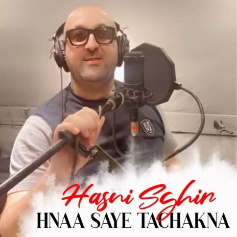 Hnaa Saye Tachakna | Boomplay Music