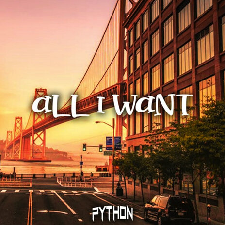 All I Want | Boomplay Music