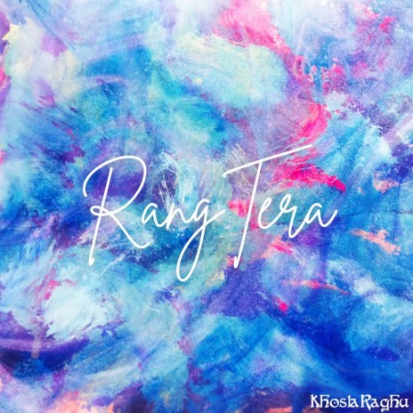 Rang Tera | Boomplay Music