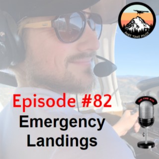 Episode #82 - Emergency Landings