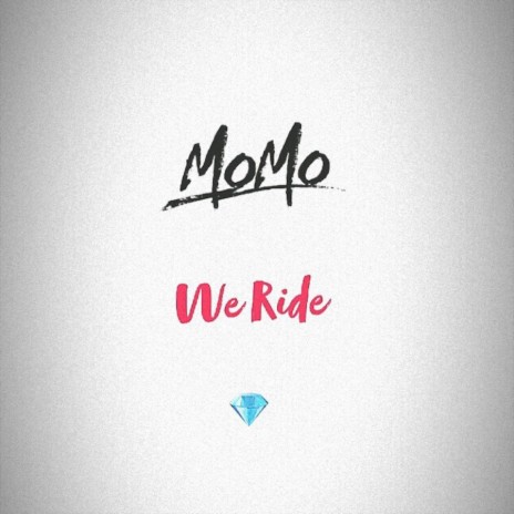 We Ride | Boomplay Music