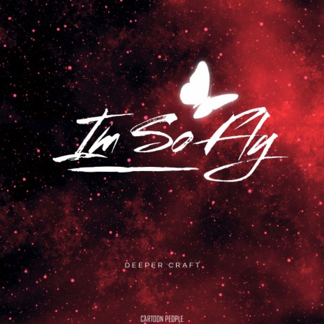Im So Fly | Boomplay Music