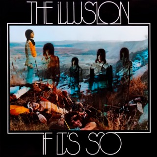 Download The Illusion album songs: If It's So | Boomplay Music