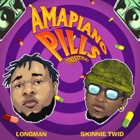 Amapiano Pills Freestyle ft. Skinnie TWID | Boomplay Music