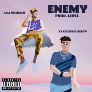 Enemy (feat. XXXPLAYBOI.BERTO)