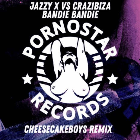 Bandie Bandie (Cheesecake Boys Remix) ft. Jazzy X | Boomplay Music