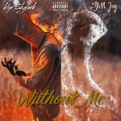 Without Me ft. YvNJay
