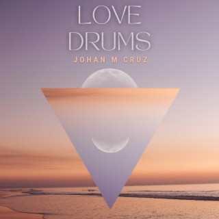 LOVE DRUMS