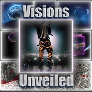 Visions Unveiled