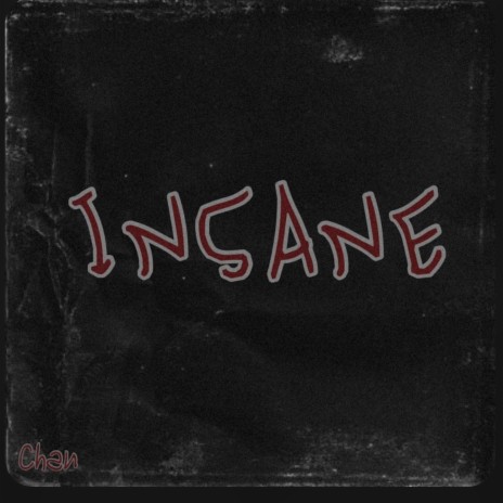 insane | Boomplay Music