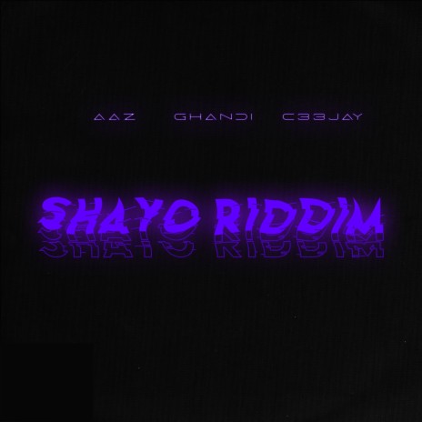 Shayo Riddim | Boomplay Music