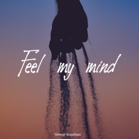 Feel my mind
