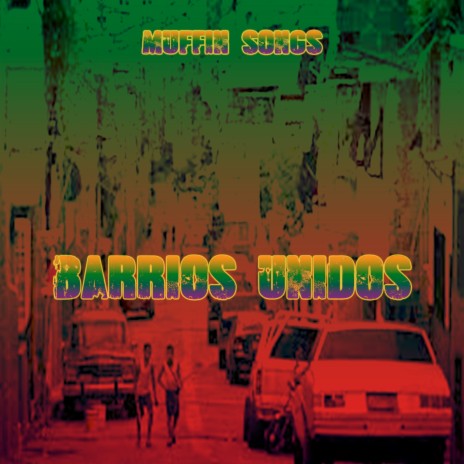 Barrios Unidos | Boomplay Music