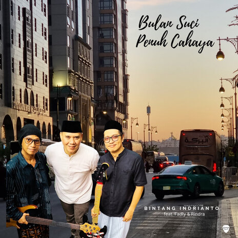 Bulan Suci Penuh Cahaya ft. Fadly & Rindra Risyanto Noor | Boomplay Music