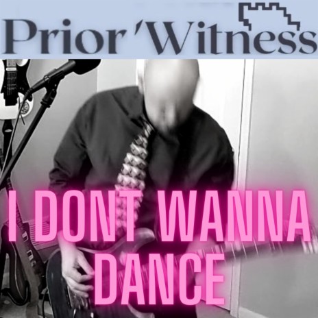 Don't Wanna Dance