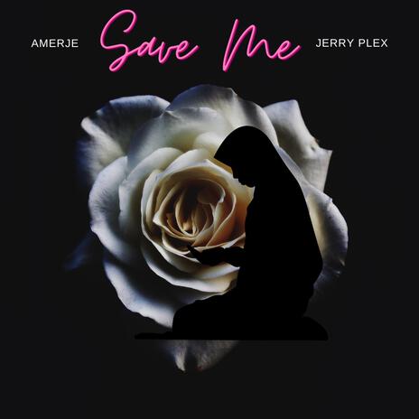 Save Me ft. Jerry Plex