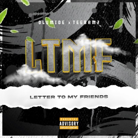 LTMF (Letter To My Friends) ft. Tee bamz | Boomplay Music