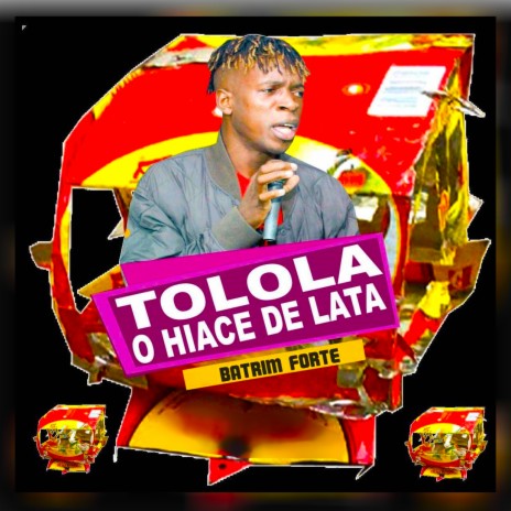 Tolola o Hiace de Lata | Boomplay Music