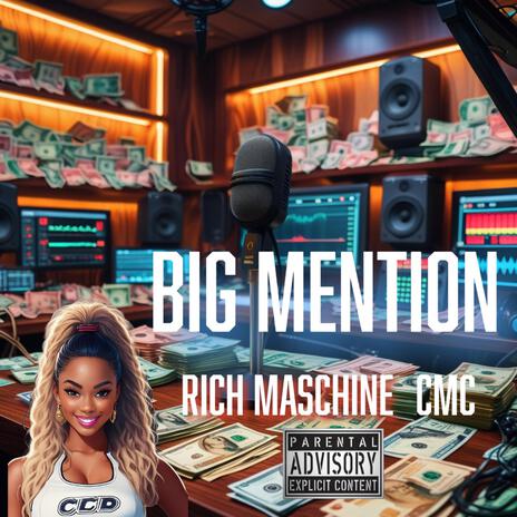 Big Mention ft. CMC | Boomplay Music