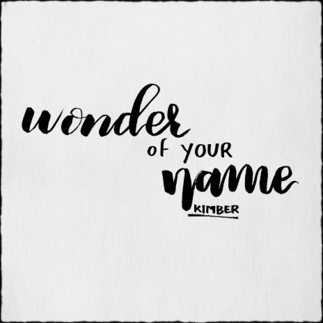 Wonder of Your Name | Boomplay Music