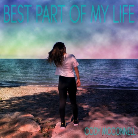 Best Part of My Life | Boomplay Music