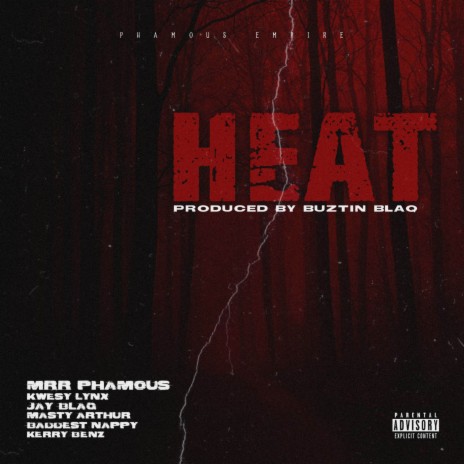 HEAT ft. Jay Blaq, Kerry Benz, Kwesy Lynx, Masty Arthur & Baddest Nappy