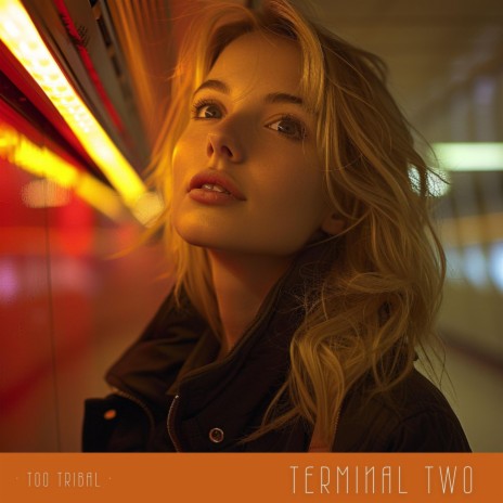 Terminal Two | Boomplay Music