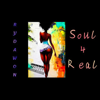 Soul 4 Real