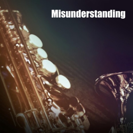 Misunderstanding | Boomplay Music
