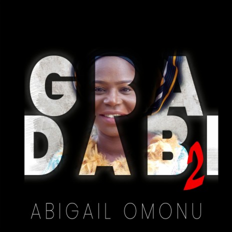 Gbadabi 2 | Boomplay Music