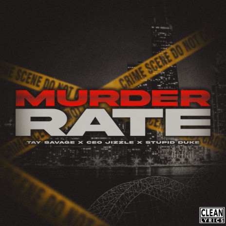 Murder Rate ft. Ceo Jizzle & Stupid Duke | Boomplay Music