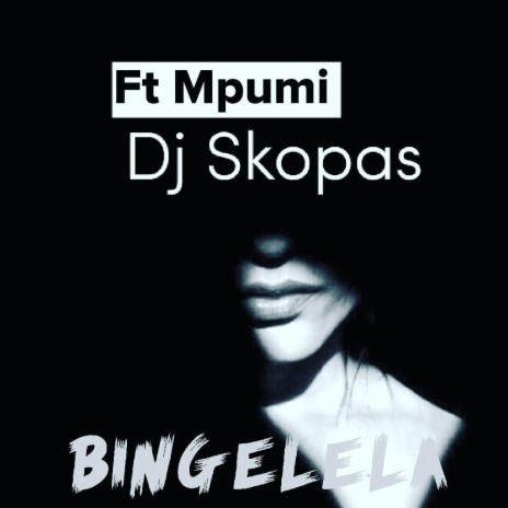 Bingelela (feat. Mpumi)