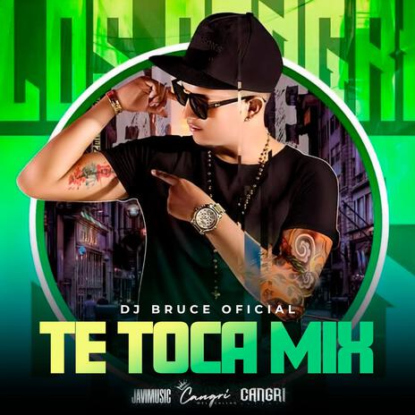 Te Toca Mix | Boomplay Music