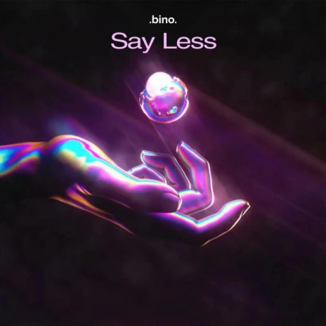 Say Less | Boomplay Music