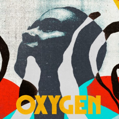 Oxygen | Boomplay Music