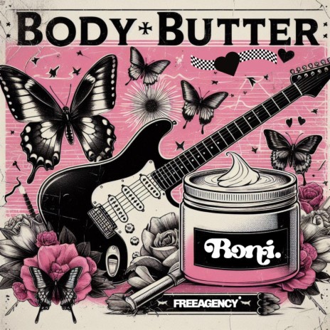 Body Butter ft. FREEAGENCY | Boomplay Music