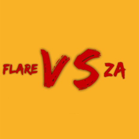 Flare Vs Za ft. SHANLAFLAXRE | Boomplay Music