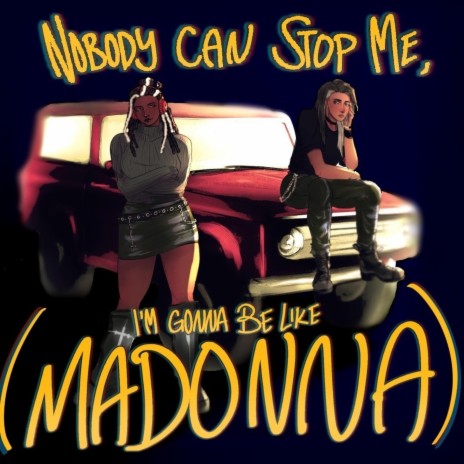 Nobody Can Stop Me (I'm Gonna Be Like Madonna) ft. Troi Irons | Boomplay Music