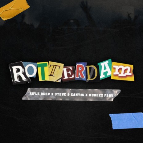 ROTTERDAM ft. Steve & Santøs & Mcdeez Fboy | Boomplay Music