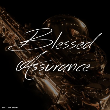 Blessed Assurance | Boomplay Music