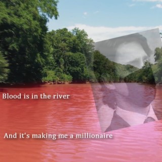 Blood is in the river (The ballad of IVM) lyrics | Boomplay Music