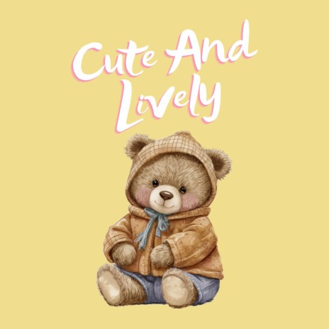 Cute And Lively | Boomplay Music